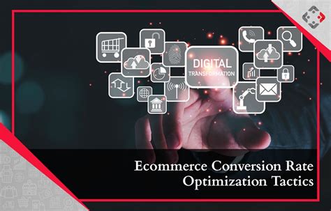 Ecommerce Conversion Rate Optimization Tactics