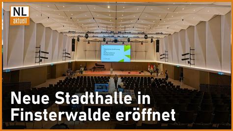 Finsterwalde Neue Stadthalle Kulturweberei Er Ffnet Eindr Cke Und