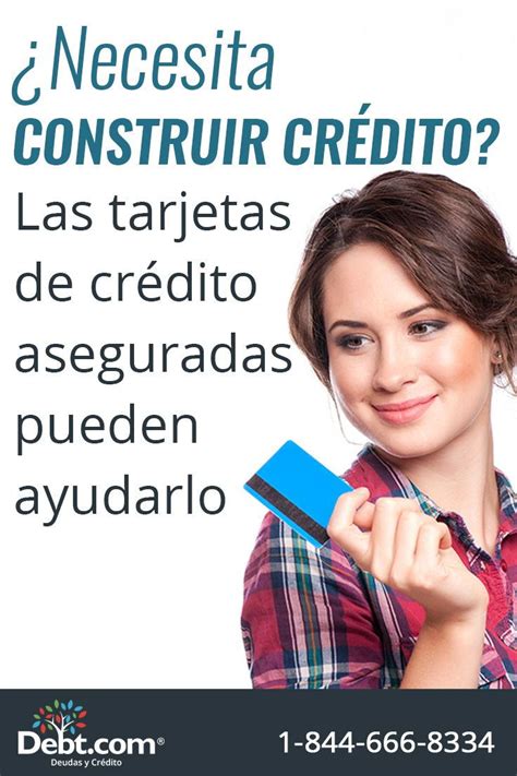 Las Tarjetas De Cr Dito Aseguradas Pueden Ayudarlo Tarjeta De Credito