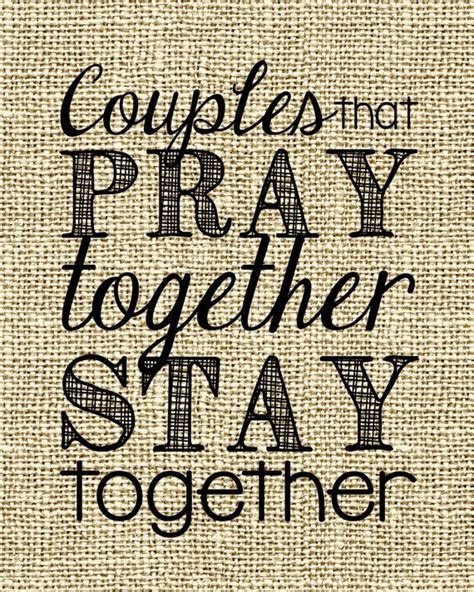 Couples That Pray Together Stay Together Perfect Engagement T Wedding T Or House W