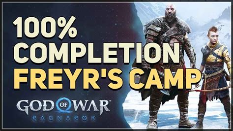 Freyr's Camp 100% Completion God of War Ragnarok - YouTube