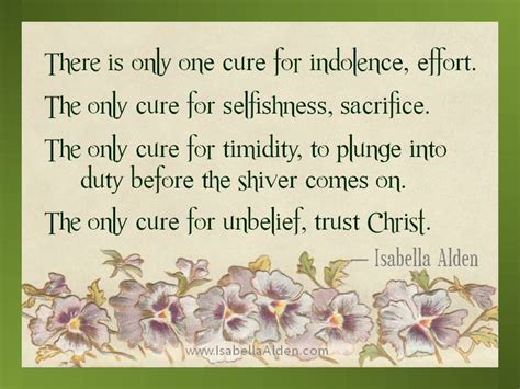 Quote There Is Only One Cure For Indolence Effort The Only Cure For