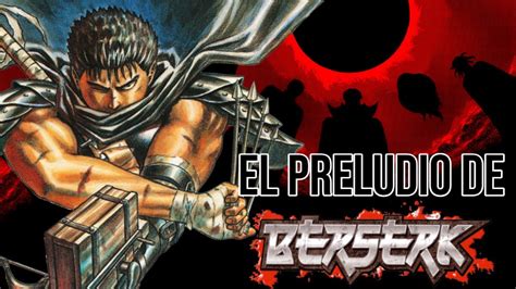 El Espadachín Negro El Preludio de Berserk Análisis YouTube