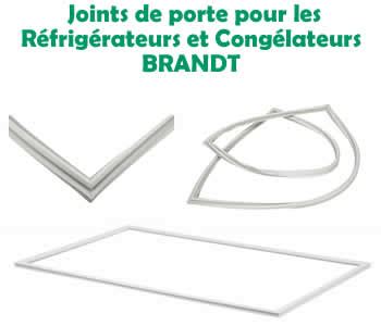 Joints de porte pour les Réfrigérateurs et les Congélateurs BRANDT