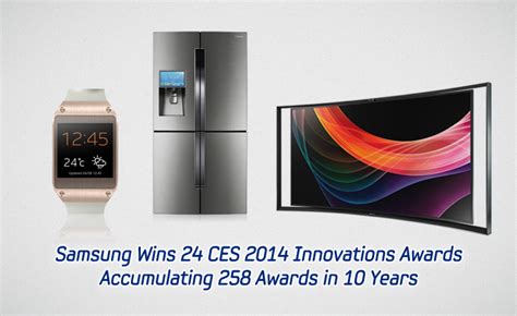 Samsung Wins 24 Ces 2014 Innovations Awards Accumulating 258 Awards In