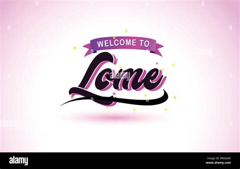 Lome Welcome To Creative Text Handwritten Font With Purple Pink Colors Design Vector