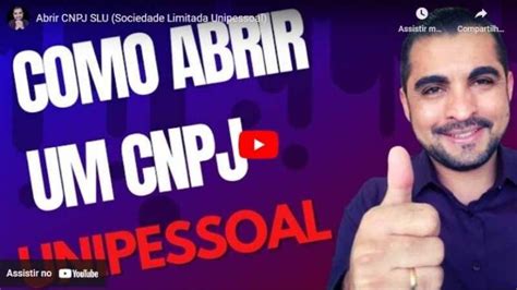 Como Abrir Um Cnpj Slu Passo A Passo