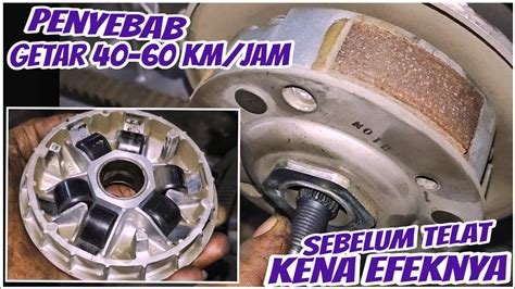 Sebab CVT Honda Beat Getar Di Kecepatan 40 60 Km Jam YouTube