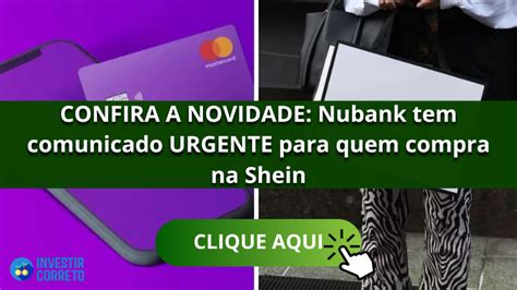 Confira A Novidade Nubank Tem Comunicado Urgente Para Quem Compra Na