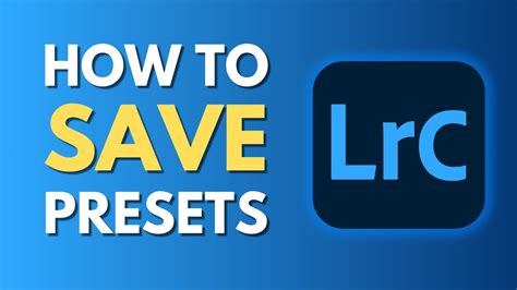 How To Save Preset In Lightroom Classic Create And Save Your Own