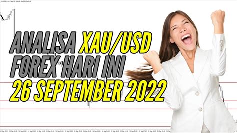 LIVE Analisa Forex Hari Ini XAU USD 26 September 2022 Forecast