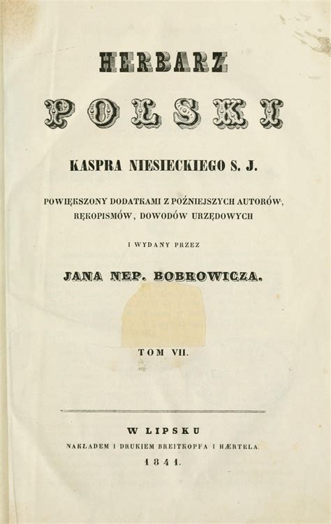 Herbarz polski. Powikszony dodatkami z poniejszych autorów rkopismów ...