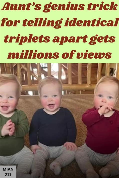 Aunt S Genius Trick For Telling Identical Triplets Apart Gets Millions