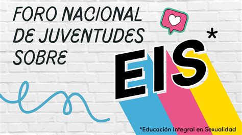 EIS mi derecho La Educación Integral en Sexualidad EIS es un medio