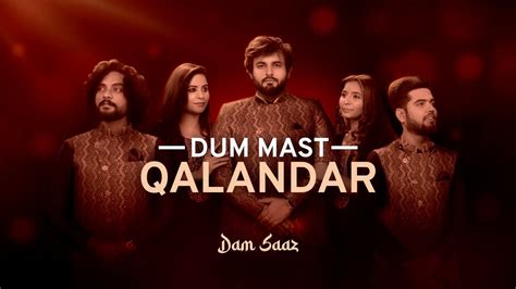 Dum Mast Kalandar By Dam Saaz YouTube