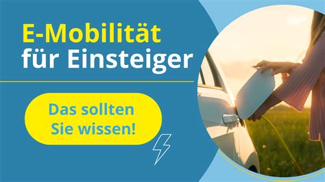 Das Sollten Sie Zur Elektromobilit T Wissen Lowago