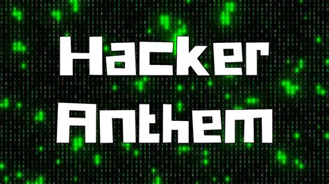 Hacker Anthem Official Lyrics Music Video Youtube