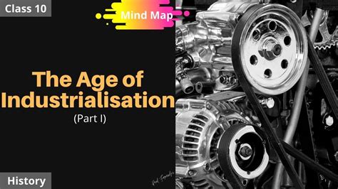 The Age Of Industrialisation Part Class History Youtube