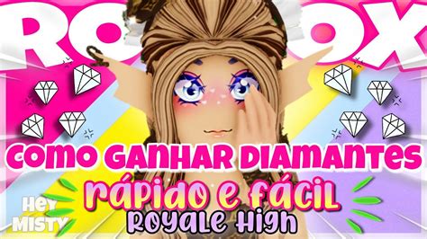 COMO GANHAR DIAMANTES RÁPIDO NO ROYALE HIGH ROBLOX dicas Hey Misty