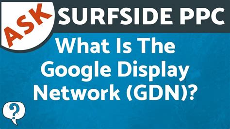 What Is The Google Display Network What Is The GDN Google Display