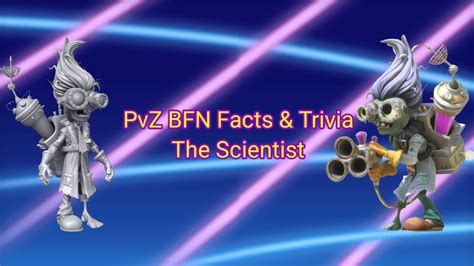 Interesting Facts And Trivia About The Scientist Pvz Bfn Youtube