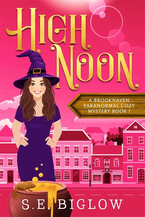 High Noon A Paranormal Amateur Sleuth Mystery Brookhaven Cozy