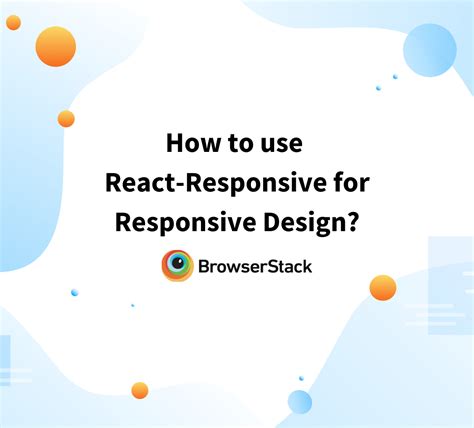 How To Make React App Responsive Using React Responsive BrowserStack