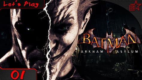 Lets Play Batman Arkham Asylum 1 Willkommen Im Arkham Asylum