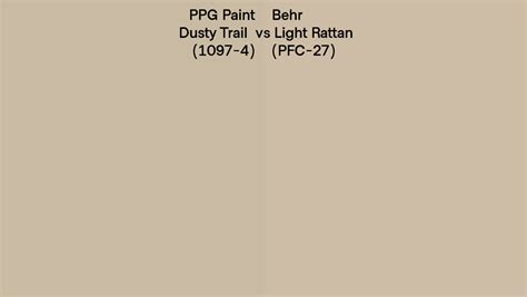 Ppg Paint Dusty Trail 1097 4 Vs Behr Light Rattan Pfc 27 Side By