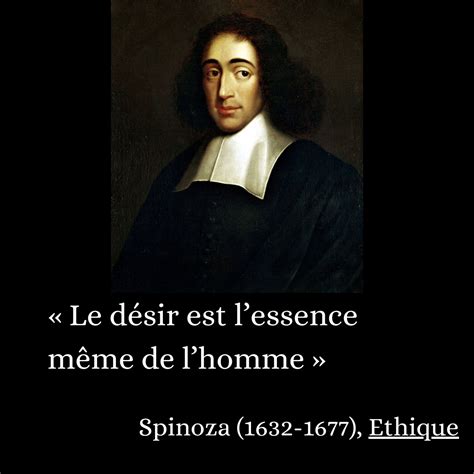 Citation de Spinoza sur le désir Spinoza citations Citation Philosophie