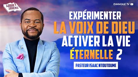 Expérimenter la Voix de Dieu Activer la Vie Éternelle 2 1 Jour 1