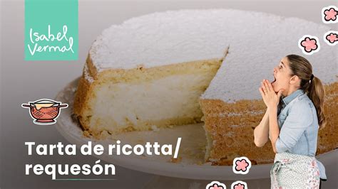 Tarta De Ricotta Cl Sica Youtube