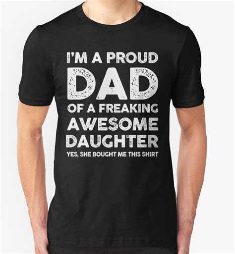 Proud Dad Of Awesome Daughter Father S Day T Shirt By Angelshirt