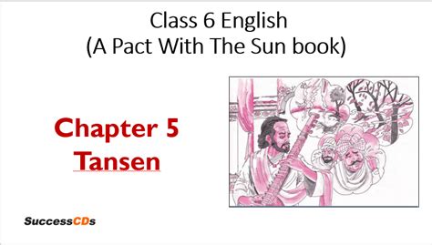 Tansen Class 6 English Chapter 5 Explanation Question Answer