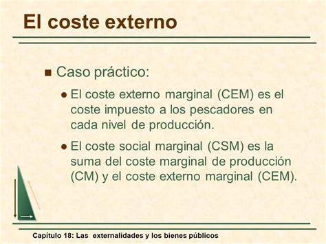 Tema 6 Fallos de mercado Capítulo 18 Las externalidades y los bienes