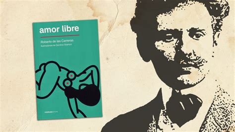 El Furgón Amor Libre El Libro Que Reivindicó El Deseo De Las