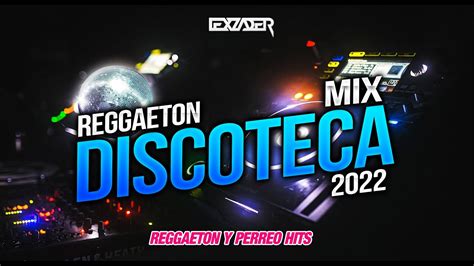 MIX REGGAETON 2022 Perrea KTM Dile El Efecto Me Porto Bonito