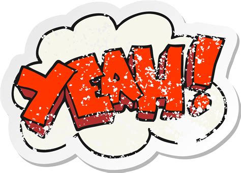 retro distressed sticker of a Yeah Cartoon shout. 11694049 Vector Art ...