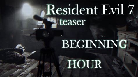 Resident Evil 7 Lets Play Walkthrough Gameplay Teaser Beginning