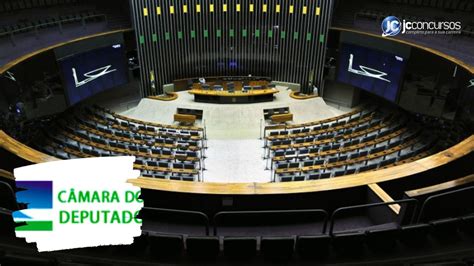 Concurso Câmara dos Deputados nova seleção pode ser realizada em 2023