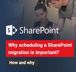 Some Advantages of Scheduling a SharePoint Migration