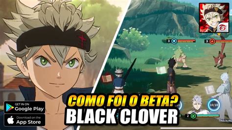 Joguei O Beta Fechado Do Black Clover Veja Como Foi Black Clover M