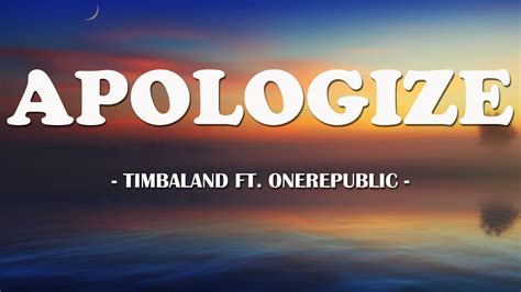 Timbaland Ft Onerepublic Apologize Lyric Video Youtube