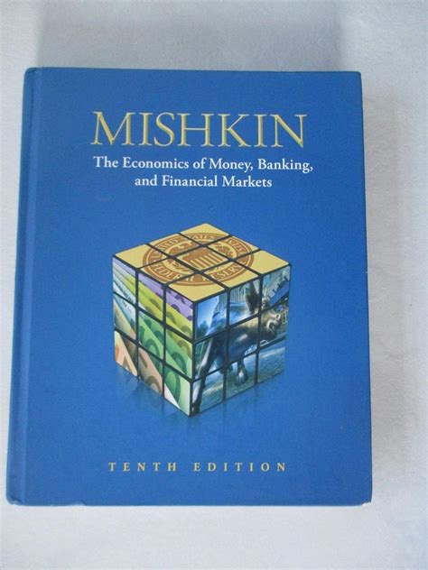 The Economics Of Money Banking And Financial Markets Pearson Series