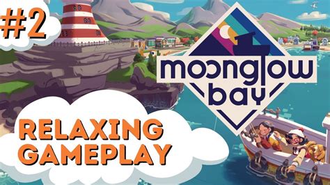 Moonglow Bay Gameplay To Fall Asleep To Episode Youtube