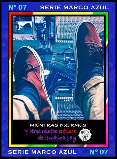 Mientras duermes Y otros relatos eróticos de temática gay ebook Marcos Sanz bol