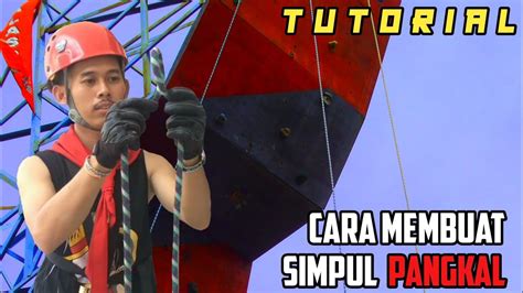 TUTORIAL CARA MEMBUAT SIMPUL PANGKAL Clove Hitch YouTube