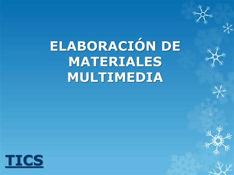 Elaboración de materiales multimedia slideshare PPT