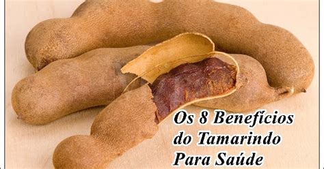 Planeta Natureza Tamarindo BenefÍcios E PrecauÇÕes