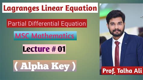 Lagranges Linear Equations Partial Differential Equation Youtube